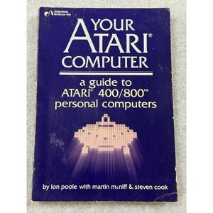 Your Atari Computer Guide 400 800 Personal Computers Lon Poole 1982 Vintage Book